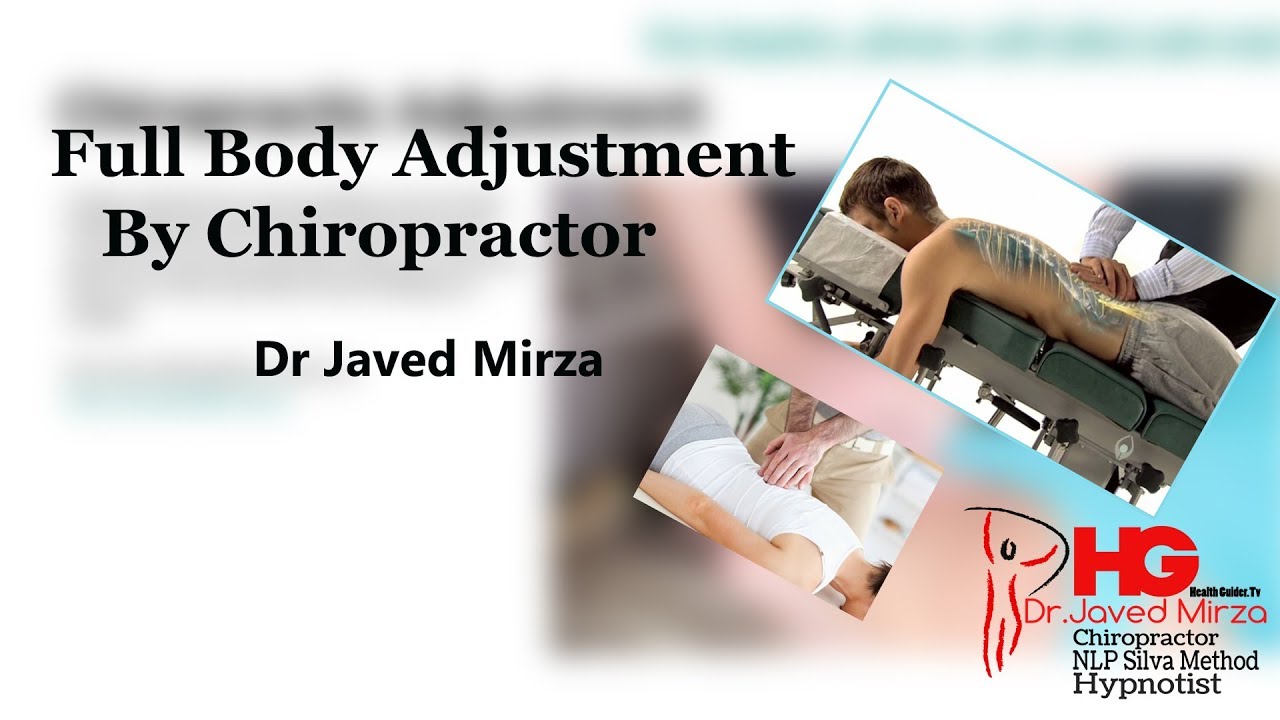 Full Body Adjustment The Health Guide